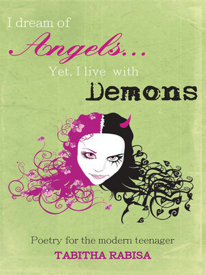 cover image of I dream of Angels... Yet I live with Demons